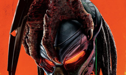 THE PREDATOR – TWENTIETH CENTURY FOX REVEALS THE SECOND TRAILER AND THE NEW POSTER