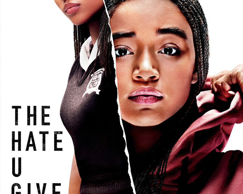 THE HATE U GIVE – TWENTIETH CENTURY FOX PRESENTS THE FIRST POSTER