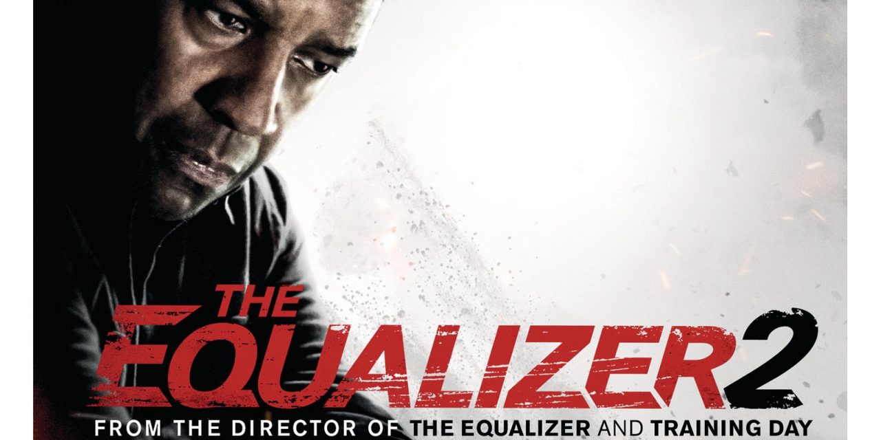 THE EQUALIZER 2 | Debuting on Digital, 4K Ultra HD™, Blu-ray™ & DVD on December 10