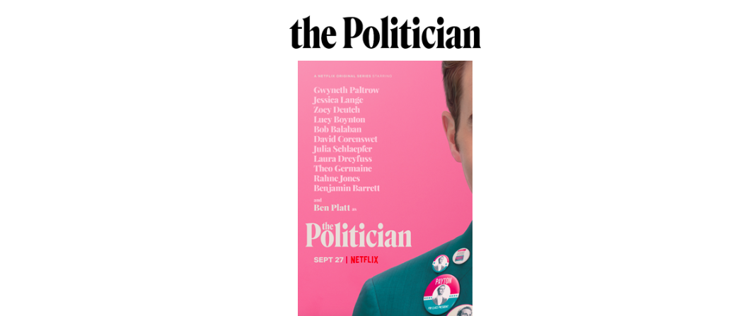 Ryan Murphy’s THE POLITICIAN launches globally on Netflix September 27th 2019