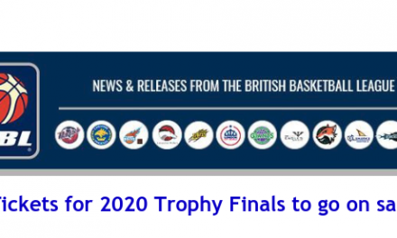 British Basketball League: Tickets for 2020 Trophy Finals to go on sale