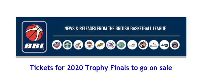 British Basketball League: Tickets for 2020 Trophy Finals to go on sale