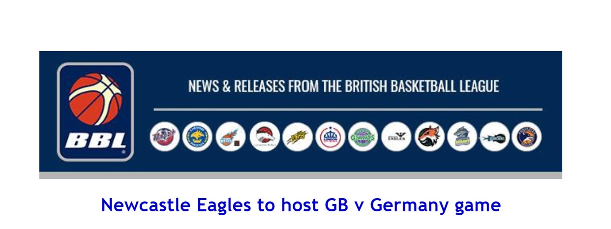 Newcastle Eagles to host GB v Germany game