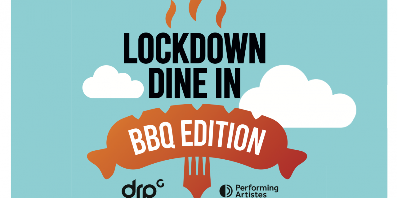 DRPG AND PERFORMING ARTISTES TEAM UP ONCE AGAIN FOR A VIRTUAL BBQ EXPERIENCE WITH CELEBRITIES ZOE LYONS AND RUSSELL KANE