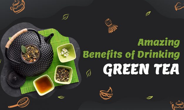 Amazing Benefits of Drinking Green Tea