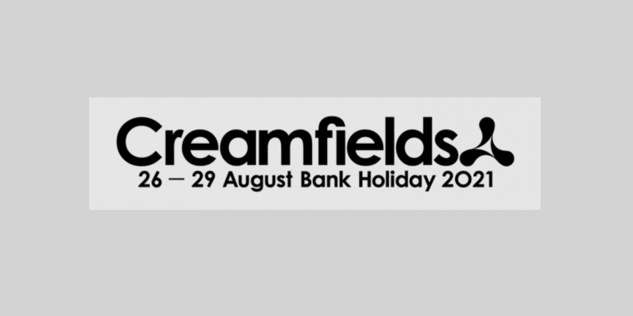 Creamfields 2021 – The Chemical Brothers Live – Just Announced – Friday 27th AugustCreamfields 2021 – The Chemical Brothers Live – Just Announced – Friday 27th August