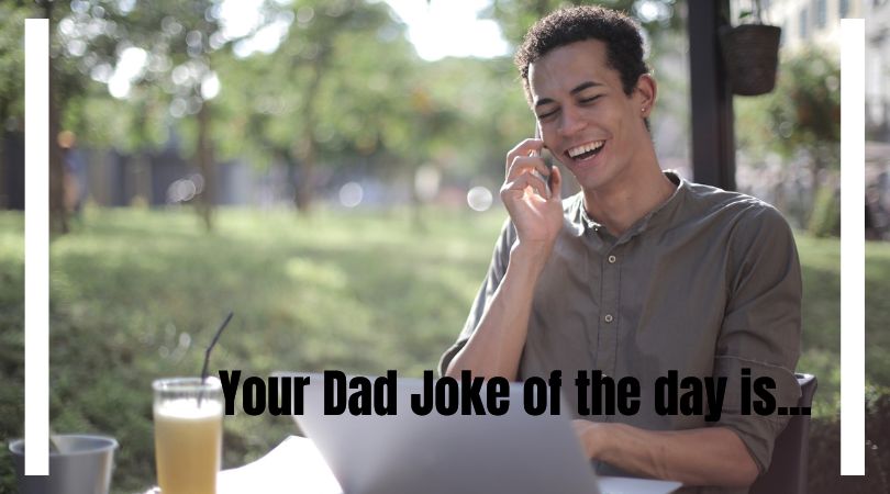 Some of the best dad jokes