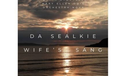 Shetland Welcomes New Anthem in Da Sealkie Wife’s Sang, Released 12/04/24