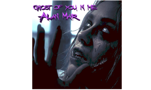 ALAN MAIR RETURNS WITH HAUNTING NEW SINGLE “GHOST OF YOU IN ME”