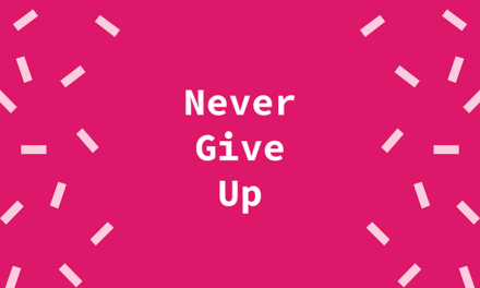 Never Give Up Day 2025: Celebrating the Power of Perseverance and Resilience