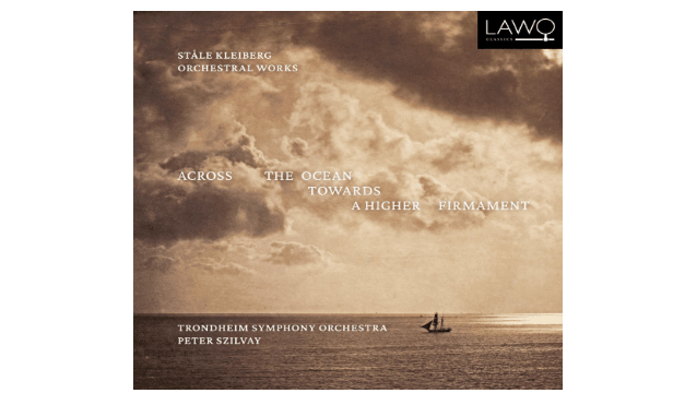 Ståle Kleiberg Announces Across the Ocean towards a Higher Firmament